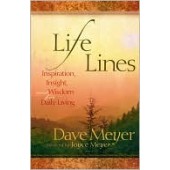 Life Lines: Inspiration, Insight, and Wisdom for Daily Living by Dave Meyer